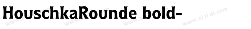 HouschkaRounde bold字体转换